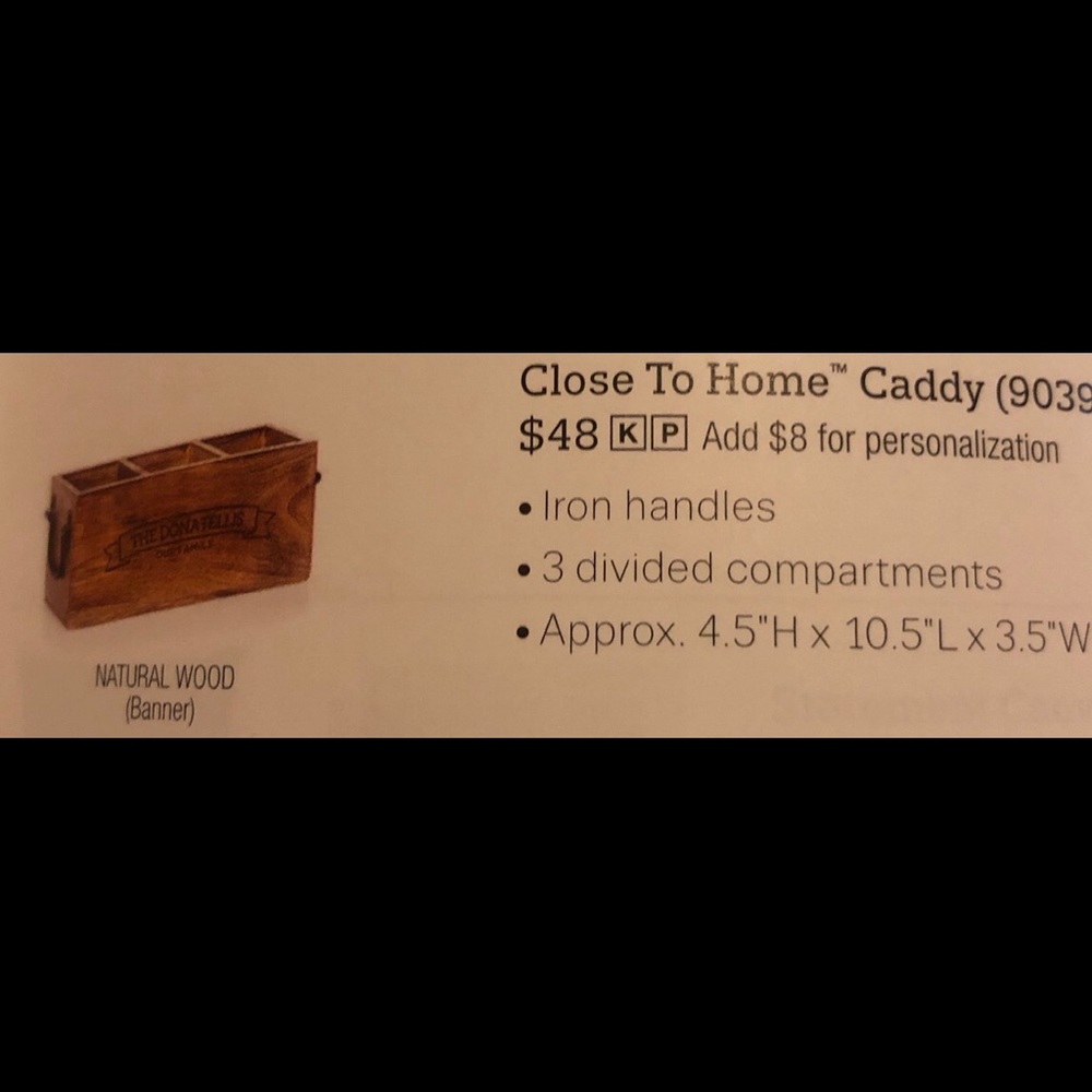 Close to home caddy.